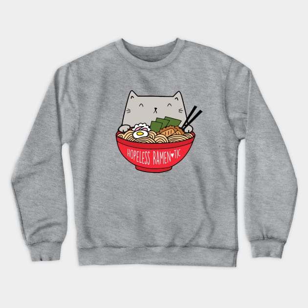 Hopeless Ramen-tic Cat Crewneck Sweatshirt by Catparty